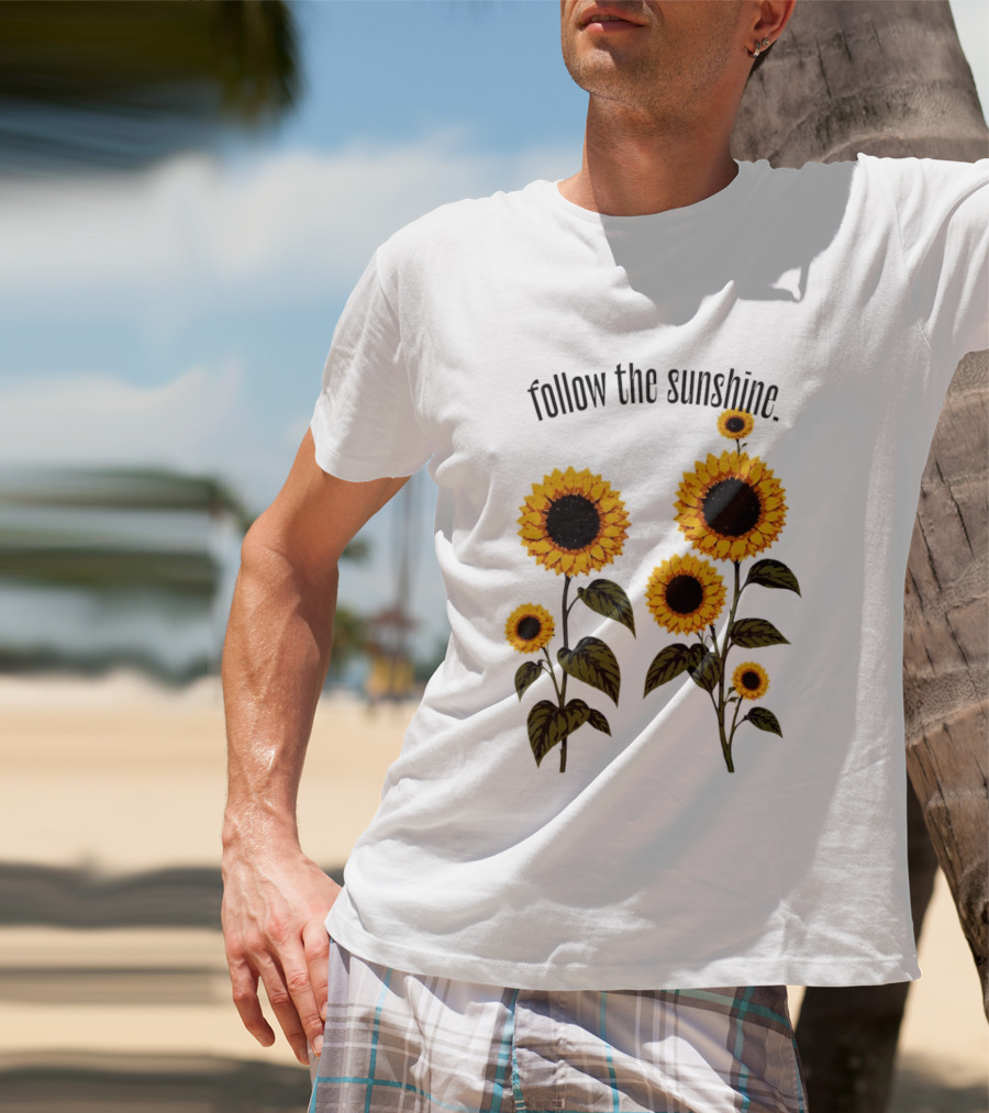 Follow The Sunshine Sunflowers T-Shirt