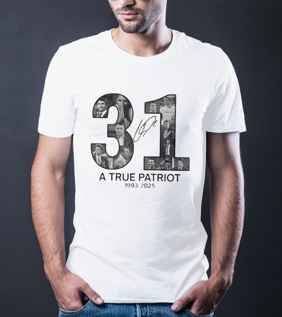 Thank You Charlie Kirk 31 A True Patriot 1993 2025 T-Shirt