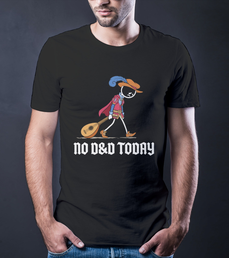 Bard No D&D Today Cartoon Stick Figure With Lute And Feathered Hat T-Shirt