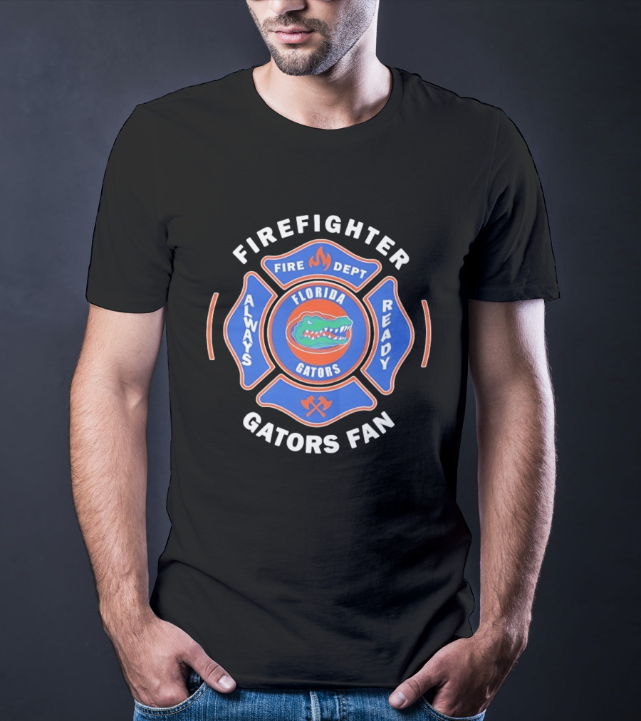 Florida Gators Firefighter Fan Always Ready Fire Dept T-Shirt
