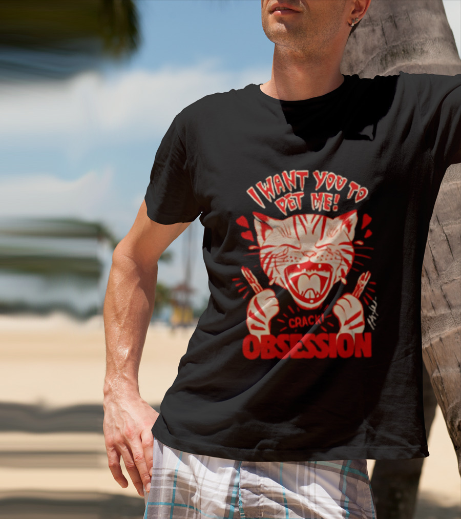 I Want You To Pet Me Crack Obsession Cat With Playful Hearts T-Shirt