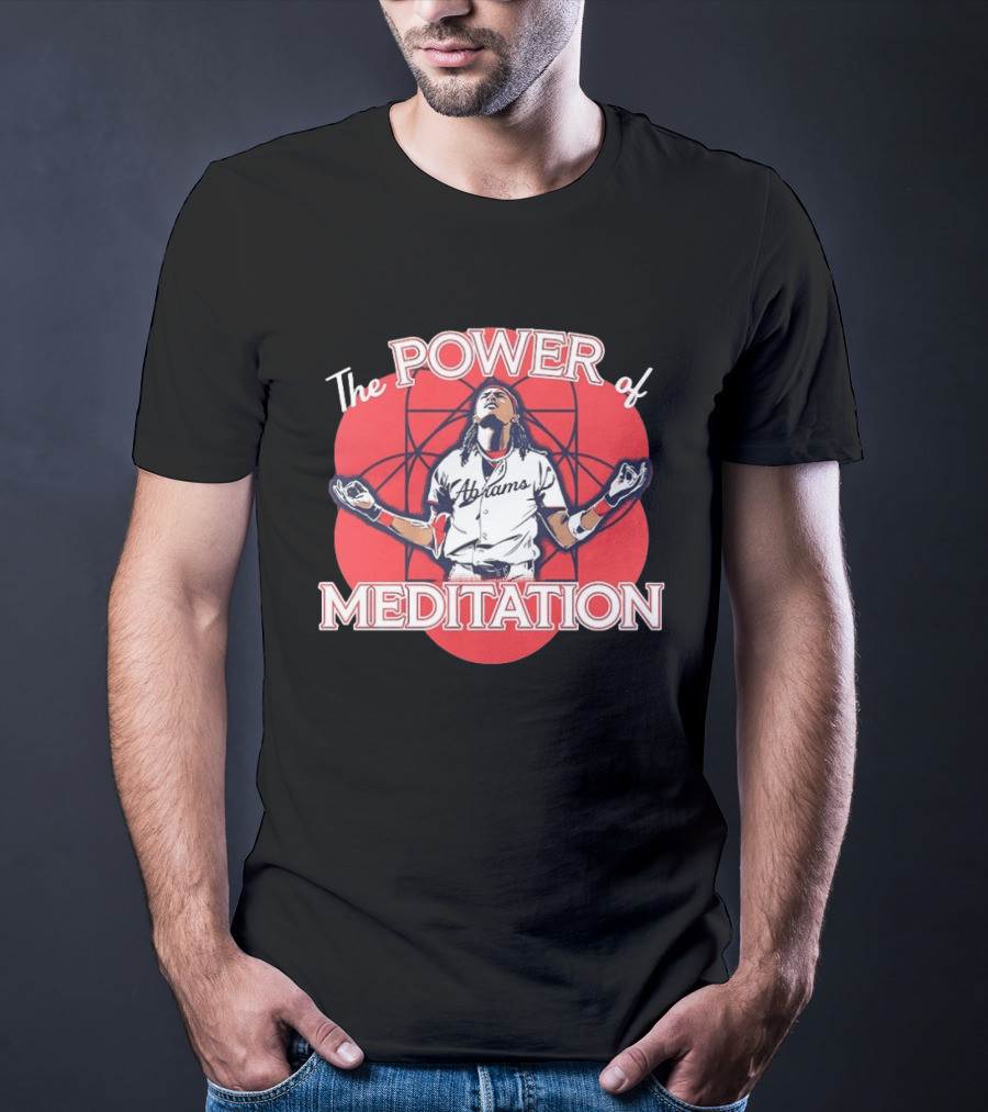 The Power Of Meditation CJ Abrams Washington Nationals T-Shirt