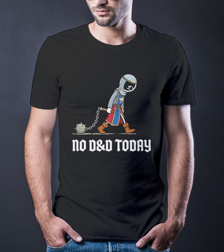 Cleric No D&D Today Funny Cartoon Fantasy Adventurer T-Shirt