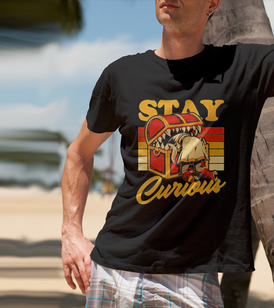 Stay Curious Mimic Dungeons And Dragons Role Playing Game T-Shirt