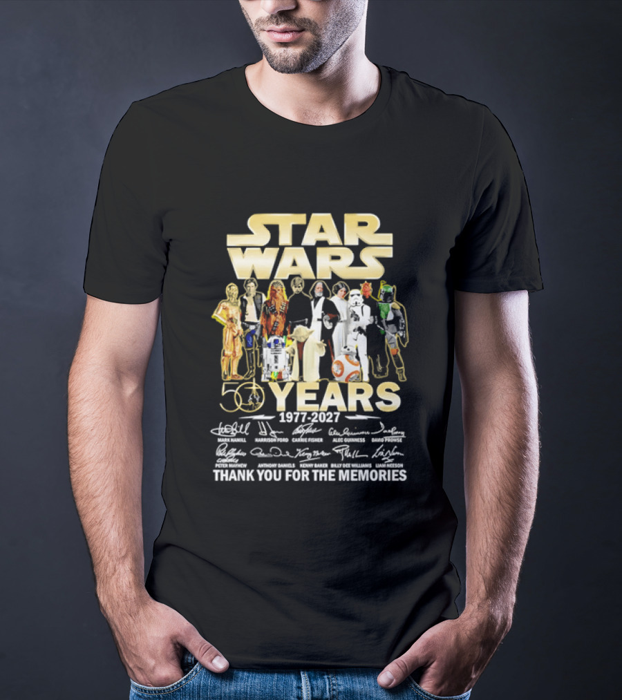Star Wars 50 Years 1977 2027 Thank You For The Memories Cast Signatures T-Shirt