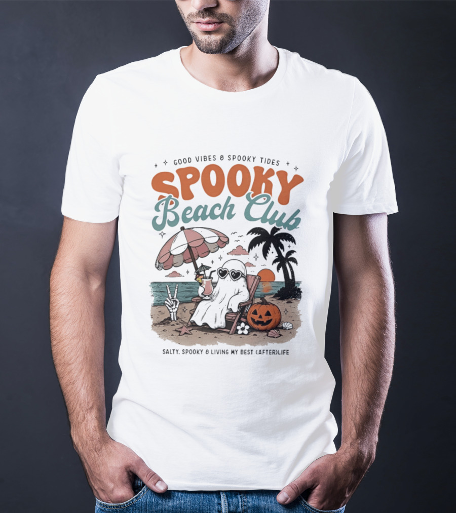 Good Vibes & Spooky Tides Spooky Beach Club Salty Spooky & Living My Best Afterlife T-Shirt