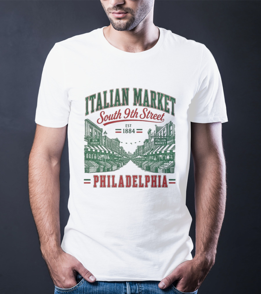 Italian Market South 9th Street Philadelphia Est 1884 T-Shirt