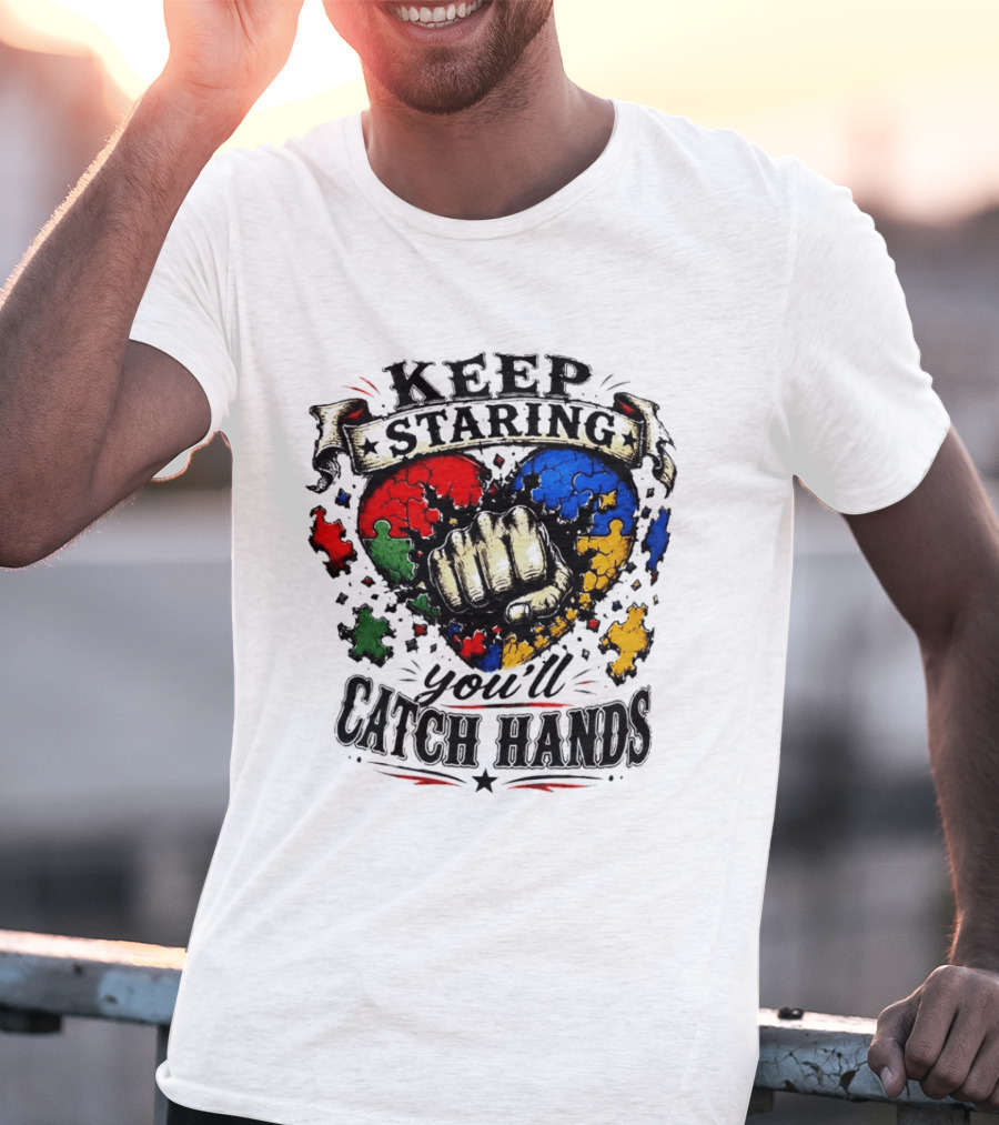 Keep Staring Puzzle Heart Fist Catch Hands T-Shirt