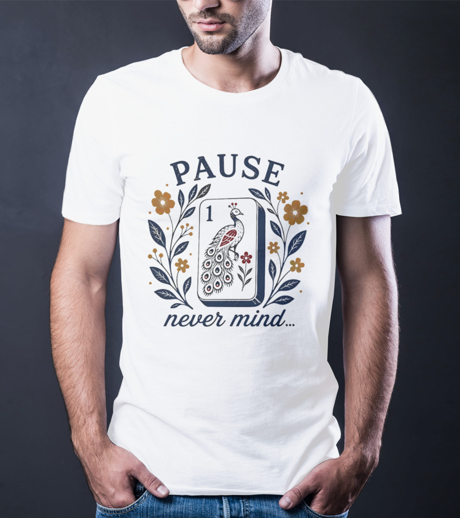 Pause Never Mind Peacock Mahjong Tile Floral T-Shirt