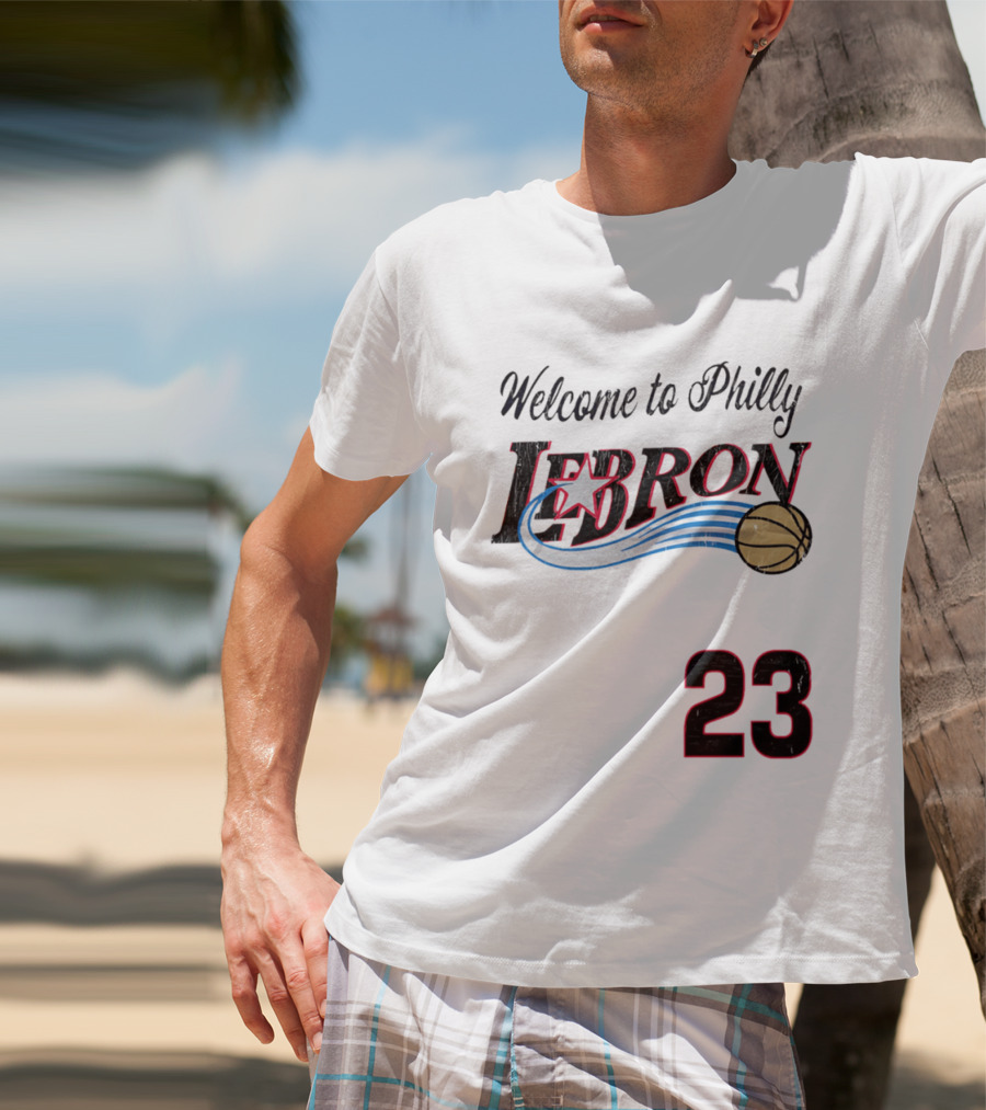 Welcome To Philly Lebron Basketball Number 23 T-Shirt