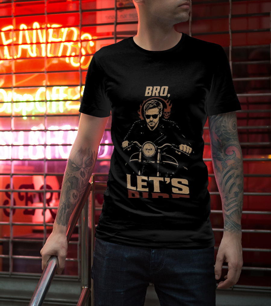 Bro Ghost Rider Let's Ride T-Shirt