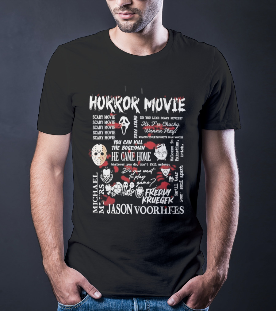 Horror Movie Scary Movie Ghost Face Michael Myers Jason Voorhees Freddy Krueger Serial Killer T-Shirt