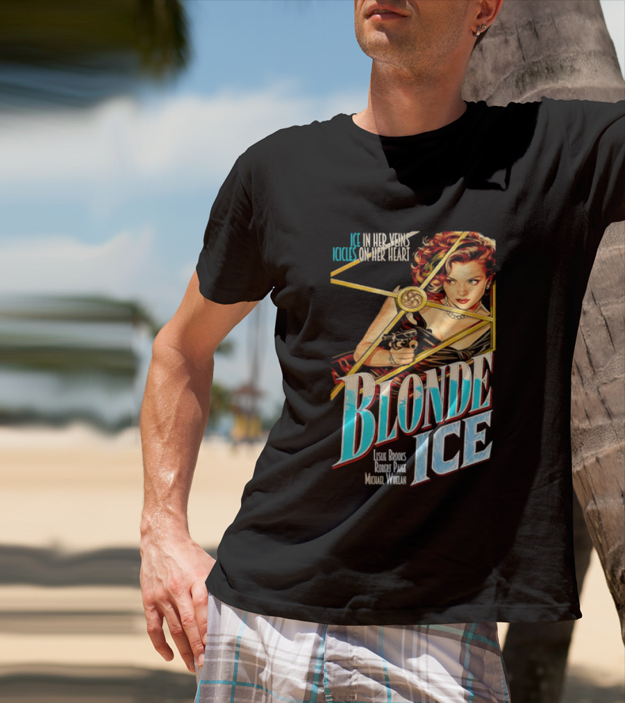 Ice In Her Veins Icicles On Her Heart Blonde Ice Leslie Brooks Robert Paige Michael Whelan T-Shirt
