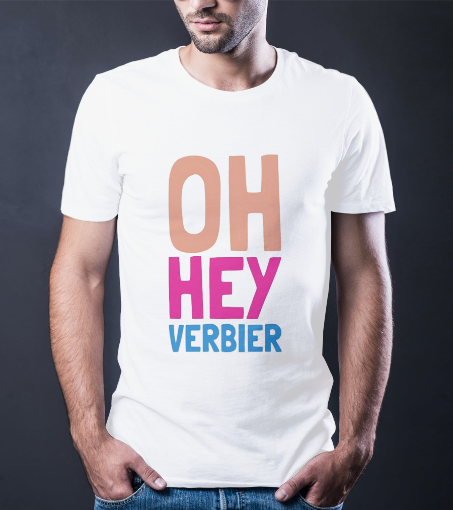 Verbier Après Ski Oh Hey Verbier T-Shirt