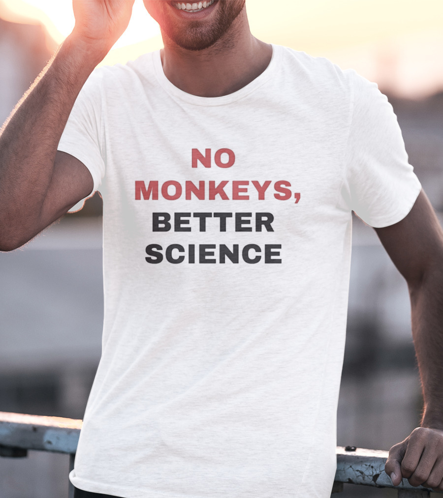 PETA Advocacy No Monkeys Better Science Ethical Research T-Shirt