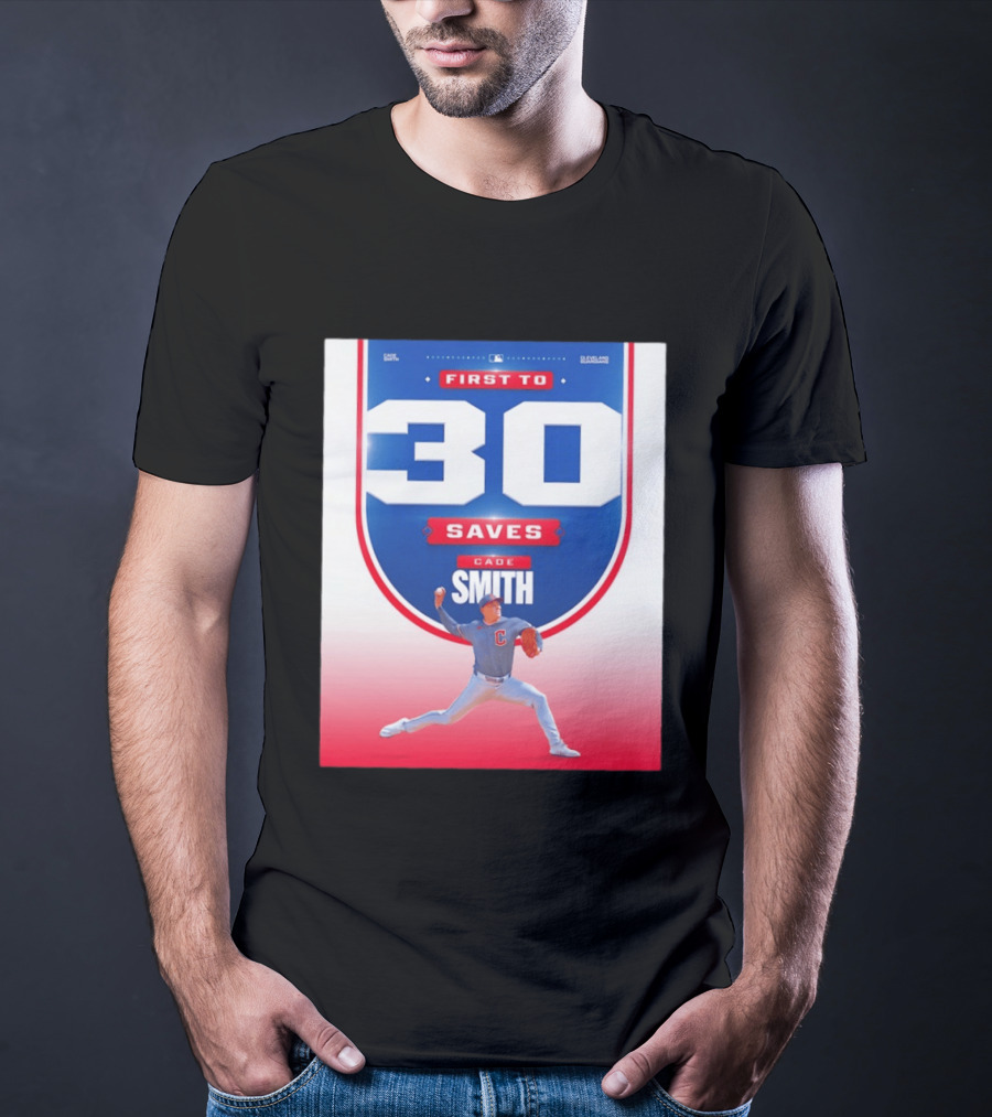 Cade Smith Cleveland Guardians First To 30 Saves Baseball T-Shirt
