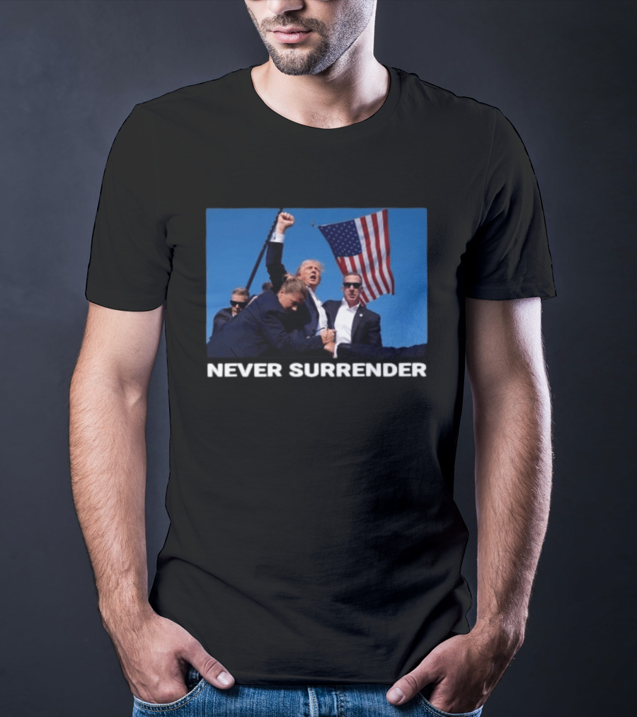 Never Surrender American Flag Political T-Shirt