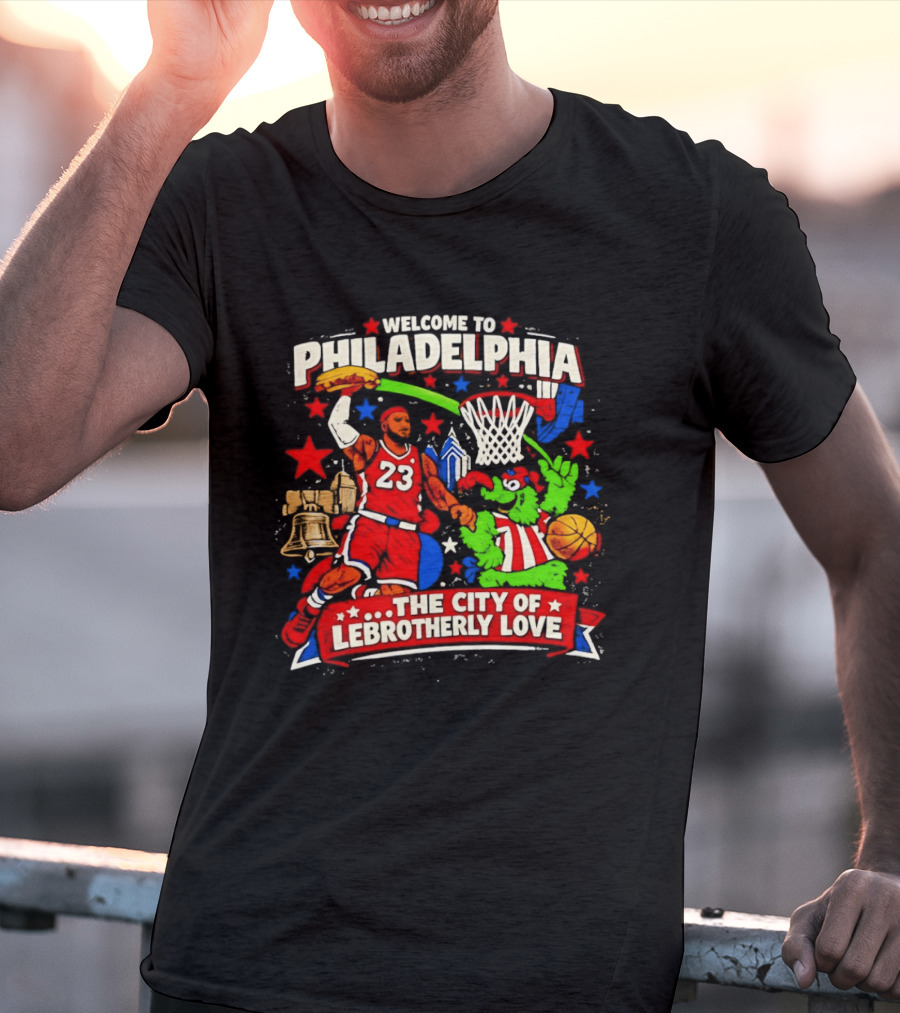 Welcome To Philadelphia The City Of LeBrotherly Love Basketball Stars 23 T-Shirt