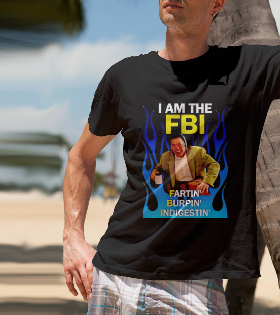 I Am The FBI Dale Cooper Fartin' Burpin' Indigestin' Flames T-Shirt