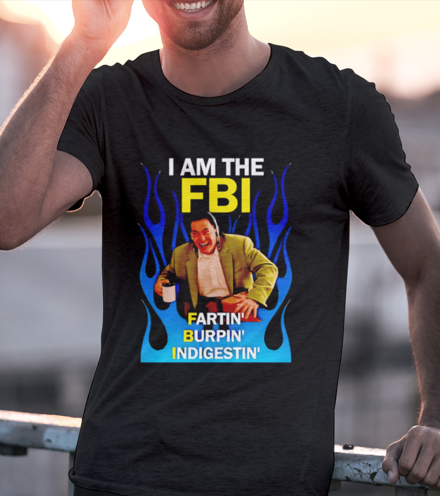 I Am The FBI Dale Cooper Fartin' Burpin' Indigestin' Flames T-Shirt