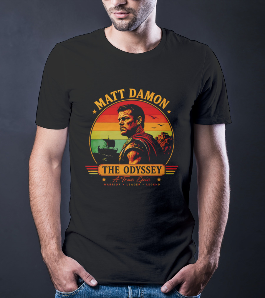 Matt Damon The Odyssey Warrior Leader Legend A True Epic T-Shirt
