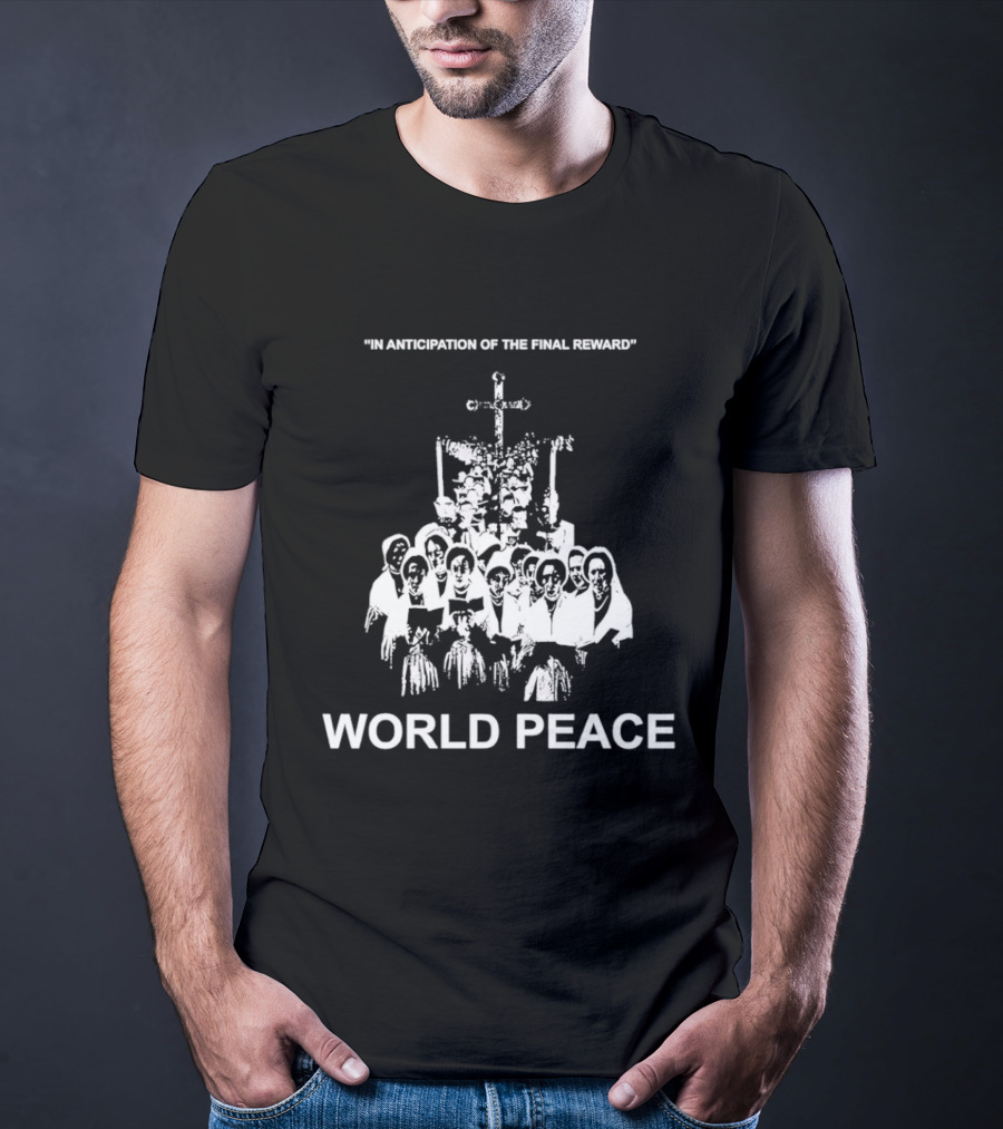 In Anticipation Of The Final Reward World Peace Unity Symbol Clergy Group T-Shirt