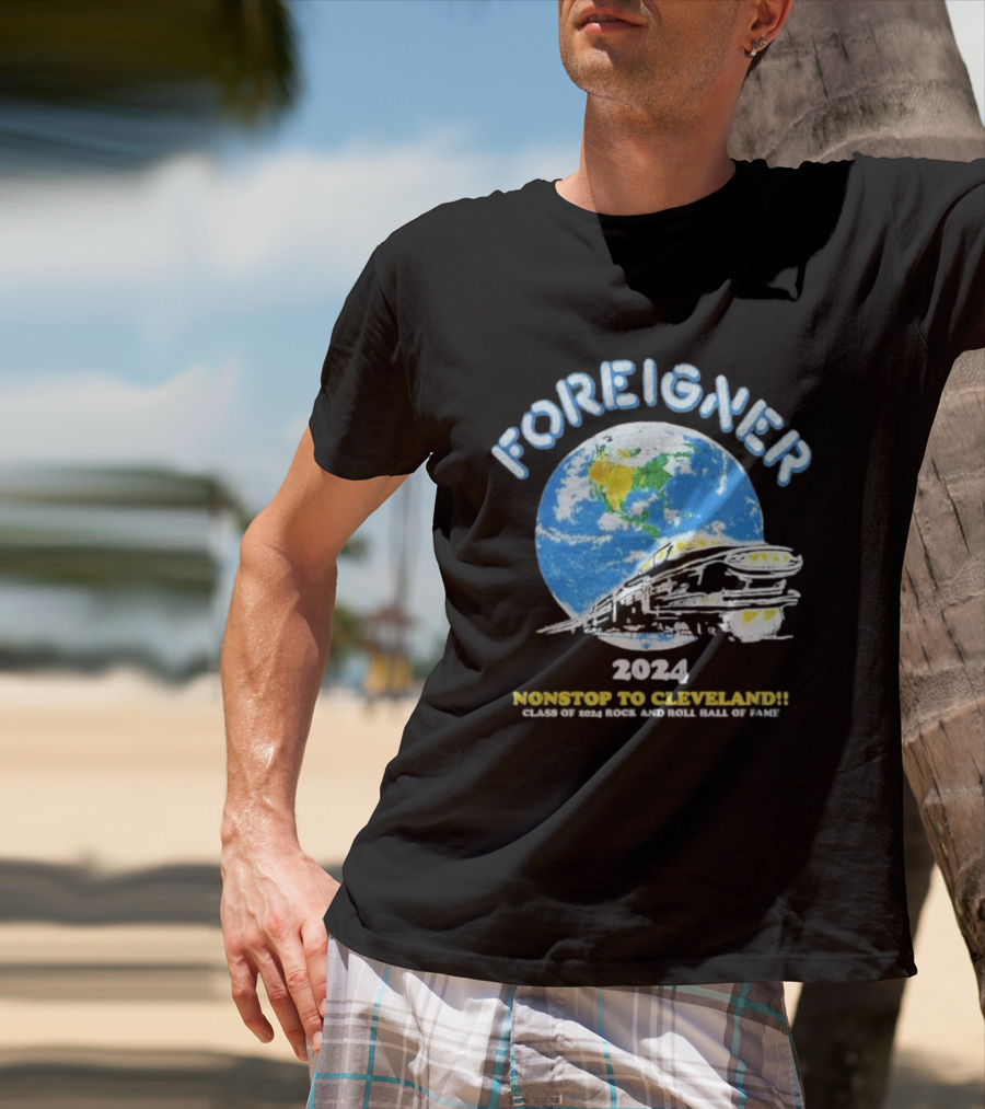 Foreigner 2024 Nonstop To Cleveland Class Of 2024 Rock And Roll Hall Of Fame T-Shirt