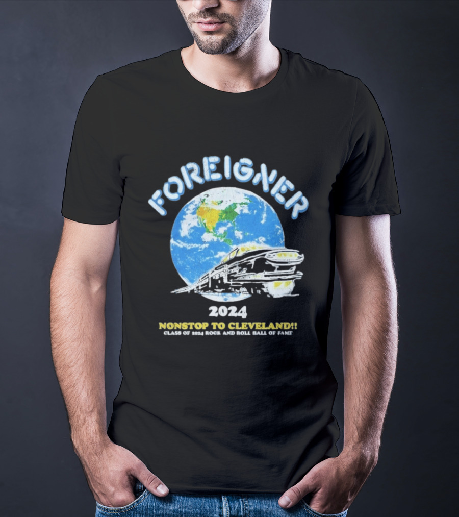 Foreigner 2024 Nonstop To Cleveland Class Of 2024 Rock And Roll Hall Of Fame T-Shirt