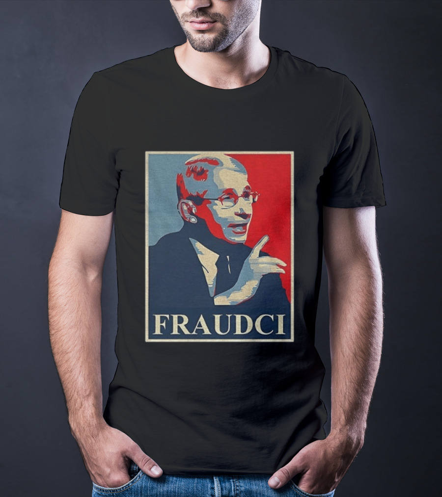 FRAUDCI Fauci T-Shirt