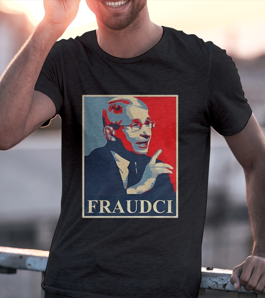FRAUDCI Fauci T-Shirt