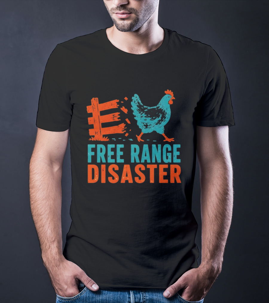 Free Range Disaster Chicken Fence Escape T-Shirt
