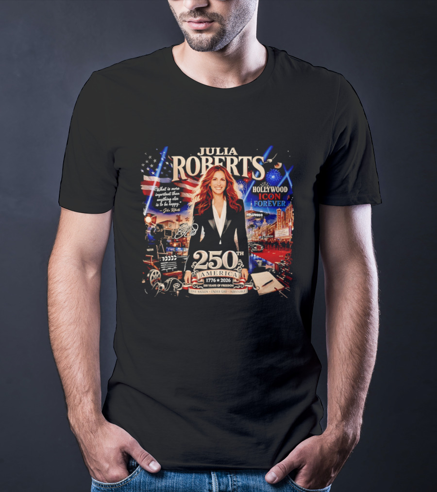Julia Roberts 250th America 1776 2026 Hollywood Icon Forever T-Shirt
