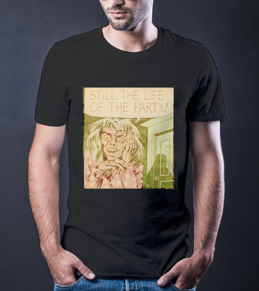 Still The Life Of The Party Horror Comic Vintage Zombie Scene T-Shirt