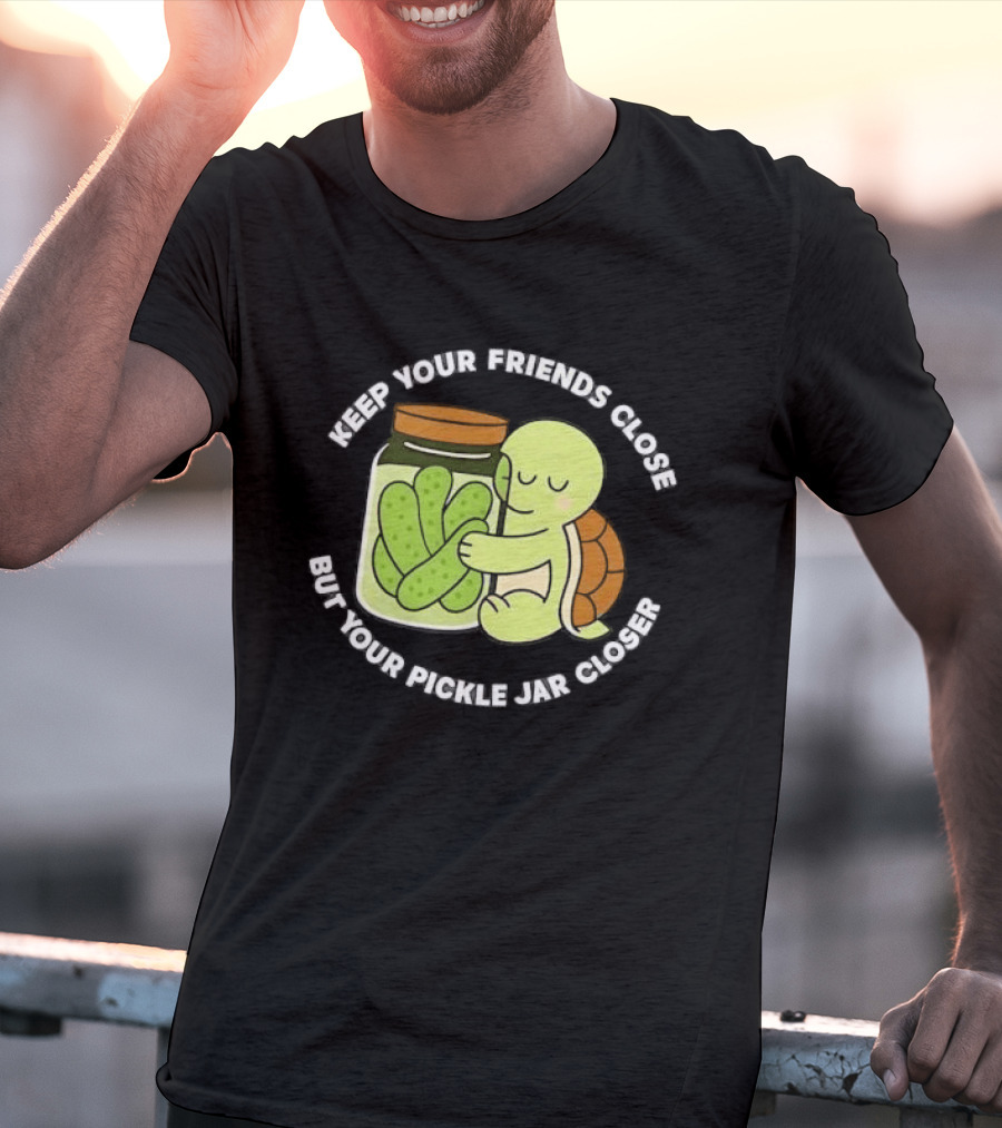 Turtle Hugging Pickles Keep Your Friends Close Jar Closer T-Shirt