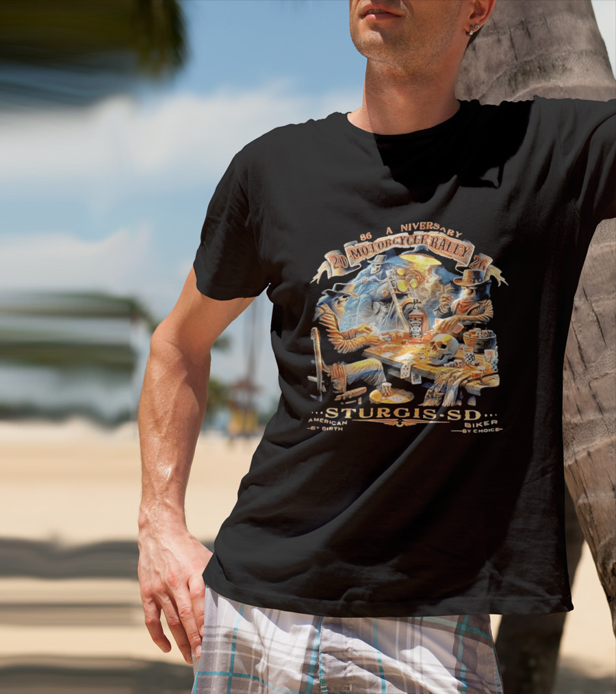 86th Anniversary Sturgis SD 2026 Motorcycle Rally American By Birth Biker By Choice T-Shirt