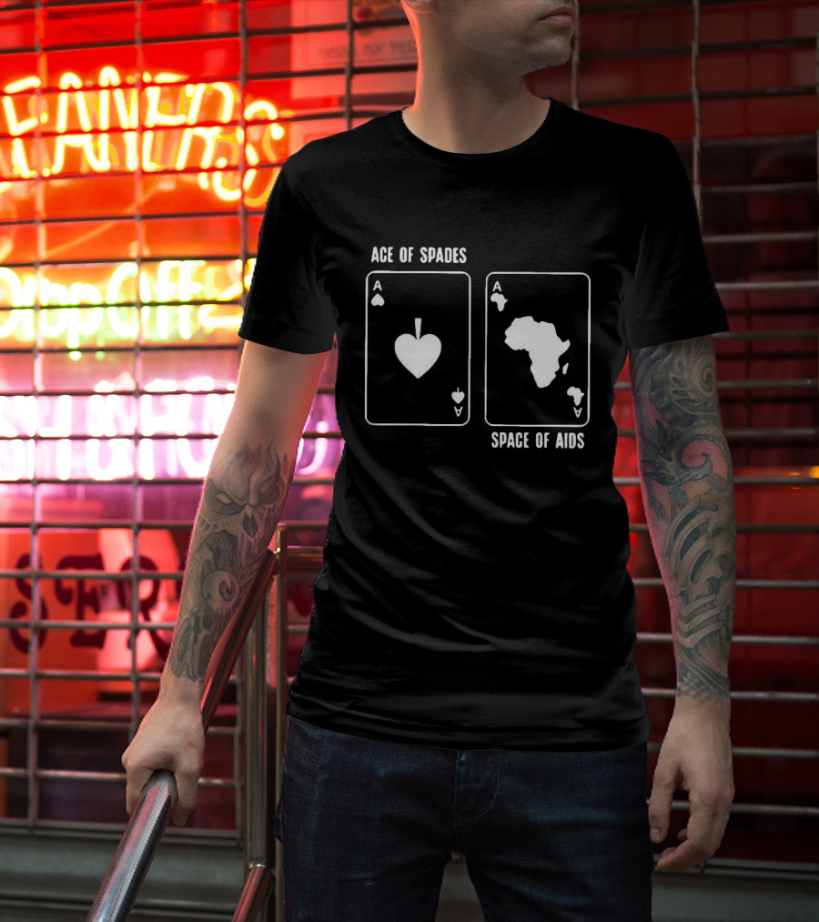 Ace Of Spades Space Of Aids Card Design With Africa Map T-Shirt