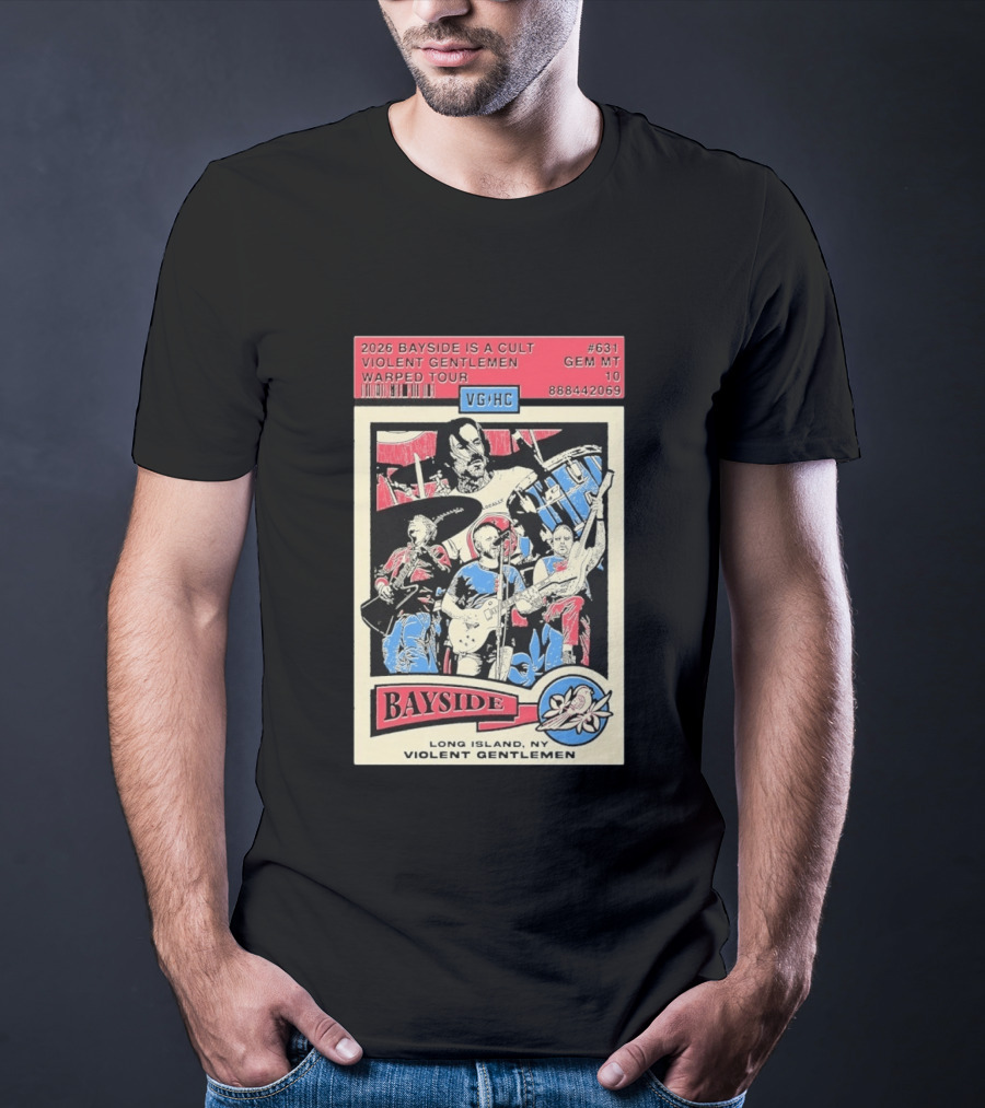 2026 Bayside Is A Cult Violent Gentlemen Warped Tour Long Island NY T-Shirt