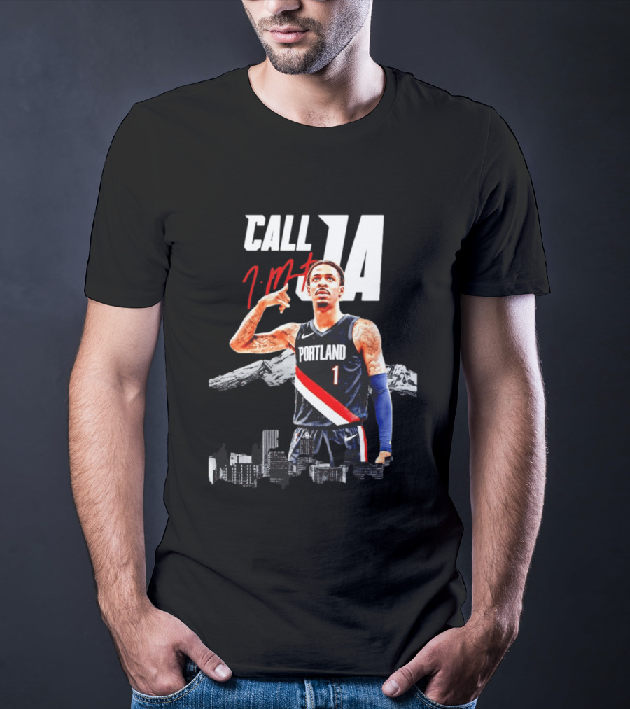 Portland Trail Blazers Ja Morant Call Ja T-Shirt