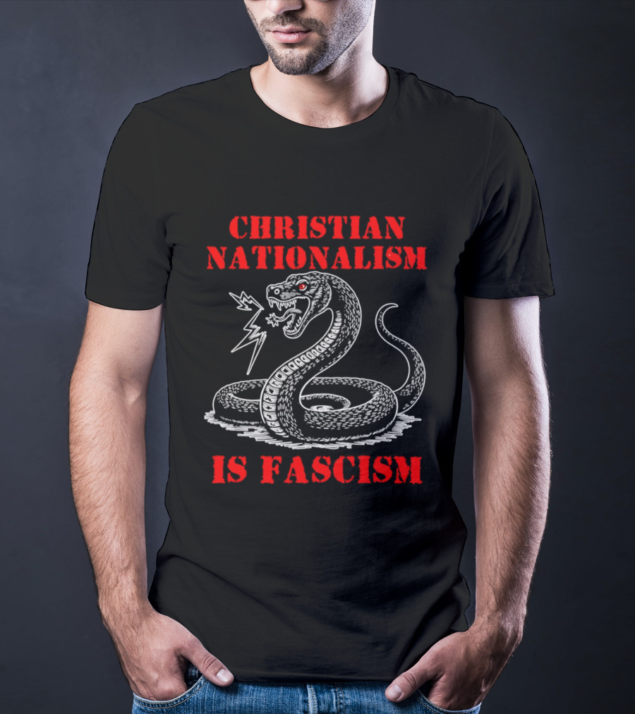 Christian Nationalism Is Fascism Snake With Lightning Bolt T-Shirt
