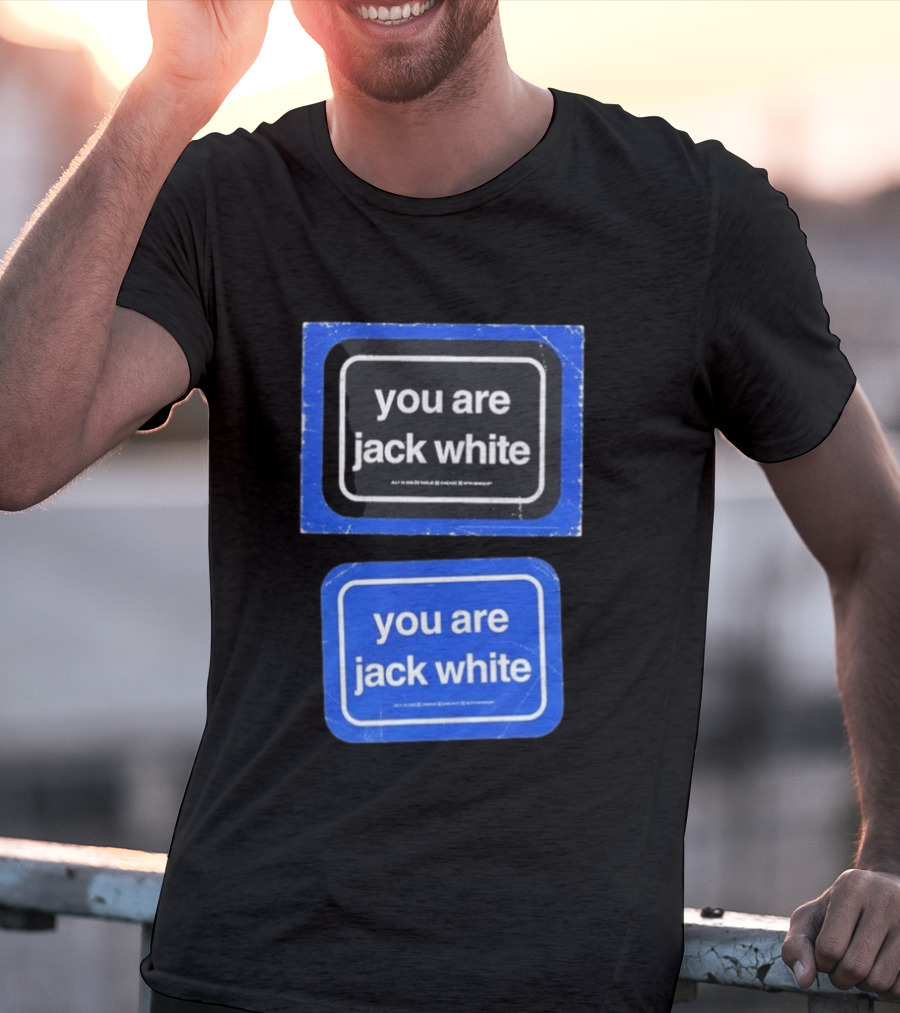 July 23 2026 Jack White You Are Radius Chicago IL Event T-Shirt