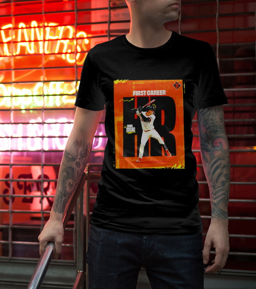 Daniel Susac First Career HR San Francisco Giants T-Shirt