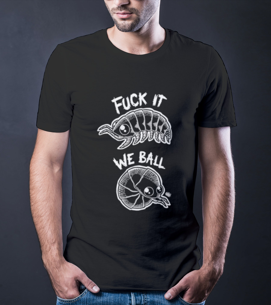 Fuck It We Ball Armadillo And Snake Cartoon T-Shirt