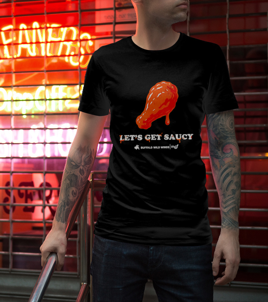 Let's Get Saucy Buffalo Wild Wings NFL Chicken Wing T-Shirt