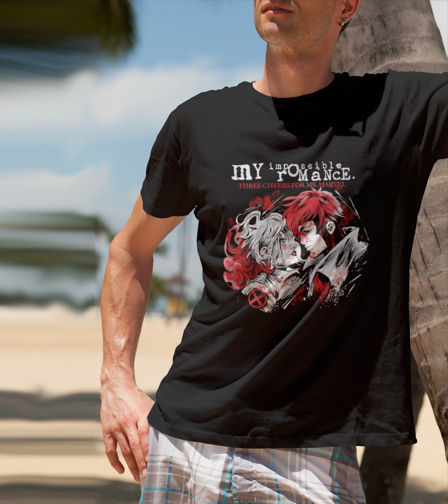 MY Impossible Romance Three Cheers For Ms Marvel X Men T-Shirt