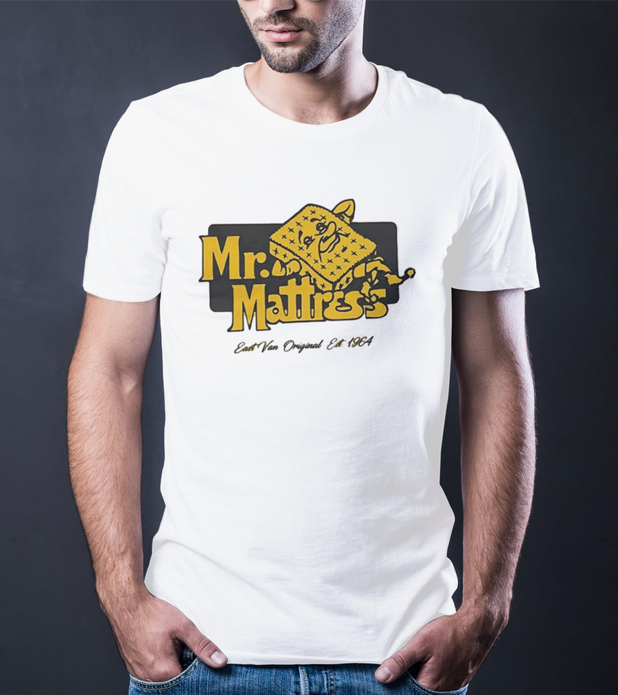 Mr Mattress East Van Original Est 1971 Flippable GOLD T-Shirt