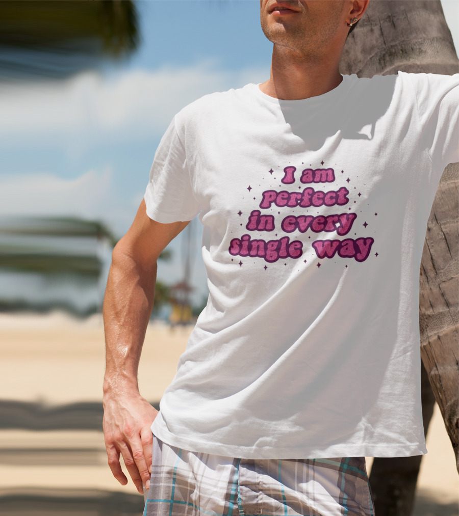 I Am Perfect In Every Single Way Pink Starry T-Shirt
