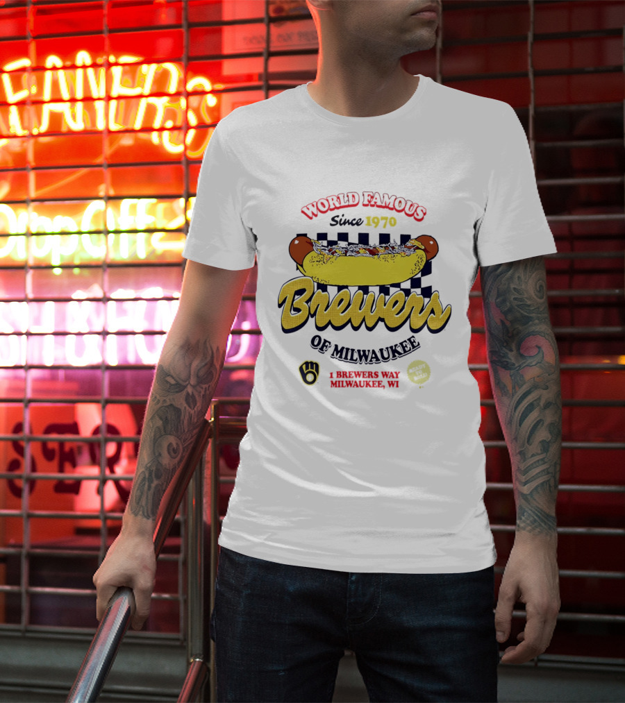 World Famous Brewers Of Milwaukee Since 1970 Hot Dog Milwaukee WI T-Shirt
