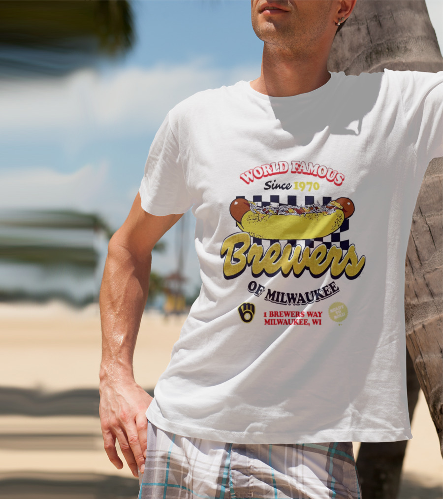 World Famous Brewers Of Milwaukee Since 1970 Hot Dog Milwaukee WI T-Shirt