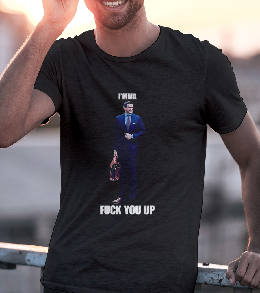 Aidan Kearney I'mma Fuck You Up Business Suit Humor T-Shirt