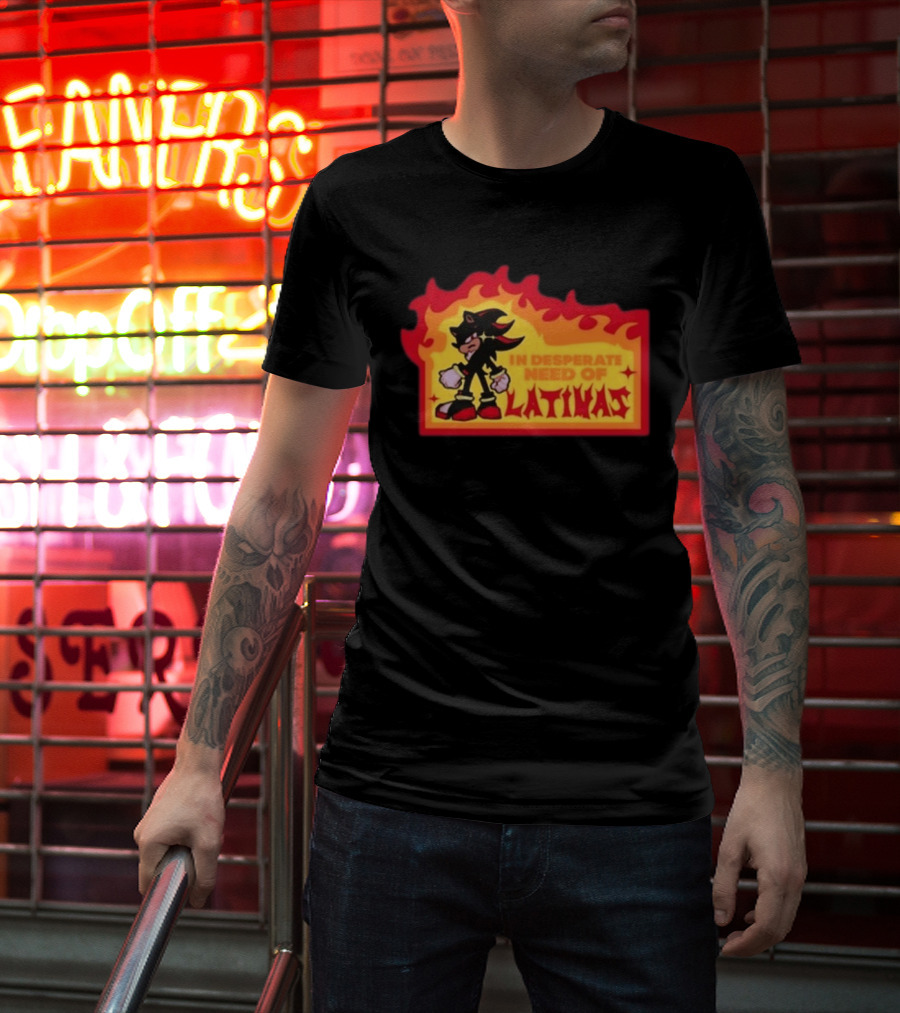 Shadow The Hedgehog In Desperate Need Of Latinas Flame T-Shirt